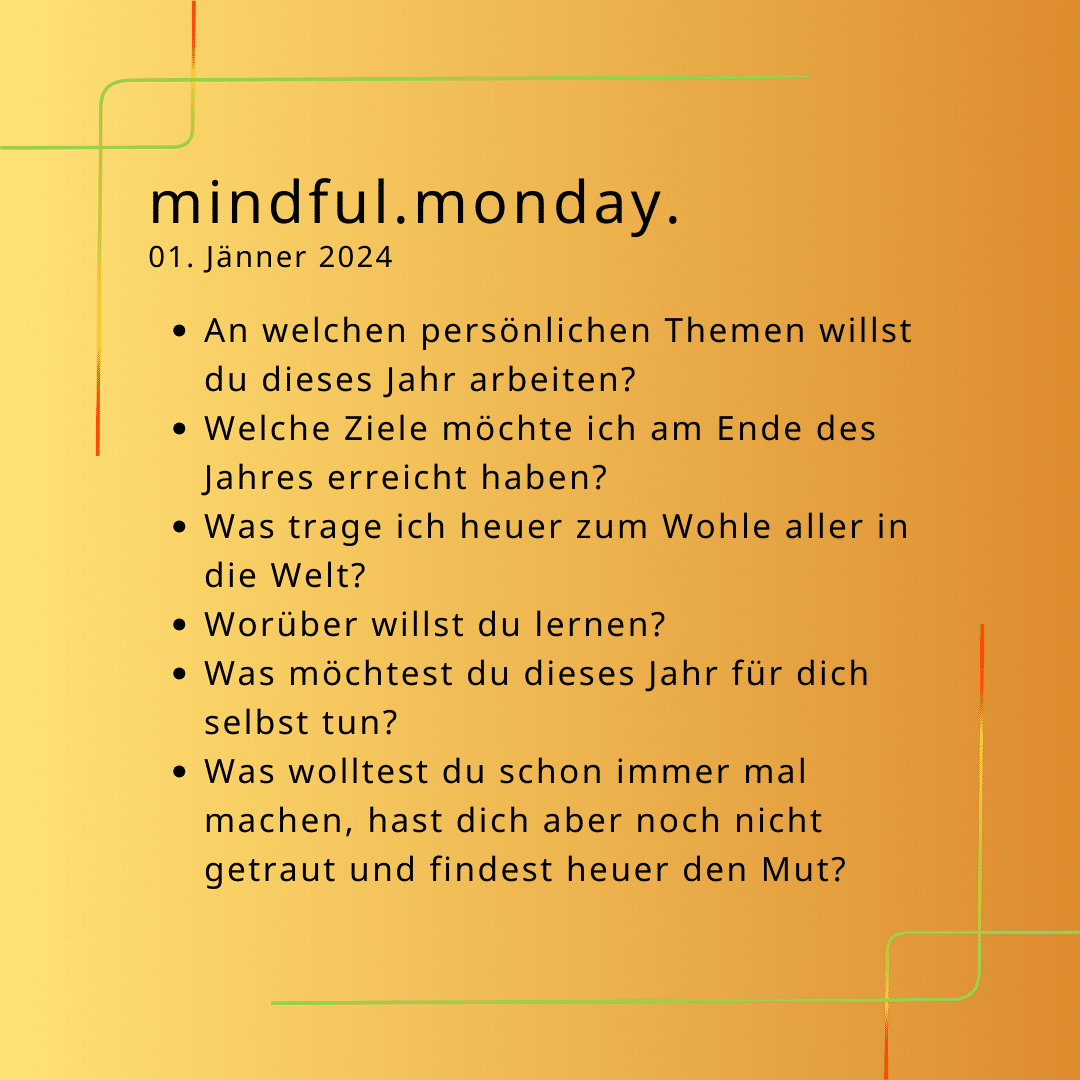 mindful.monday-Impuls vom 1. Jönner 2024